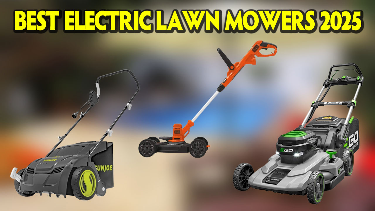 Top 5 Best Electric Lawn Mowers 2025 - Best Gaming All