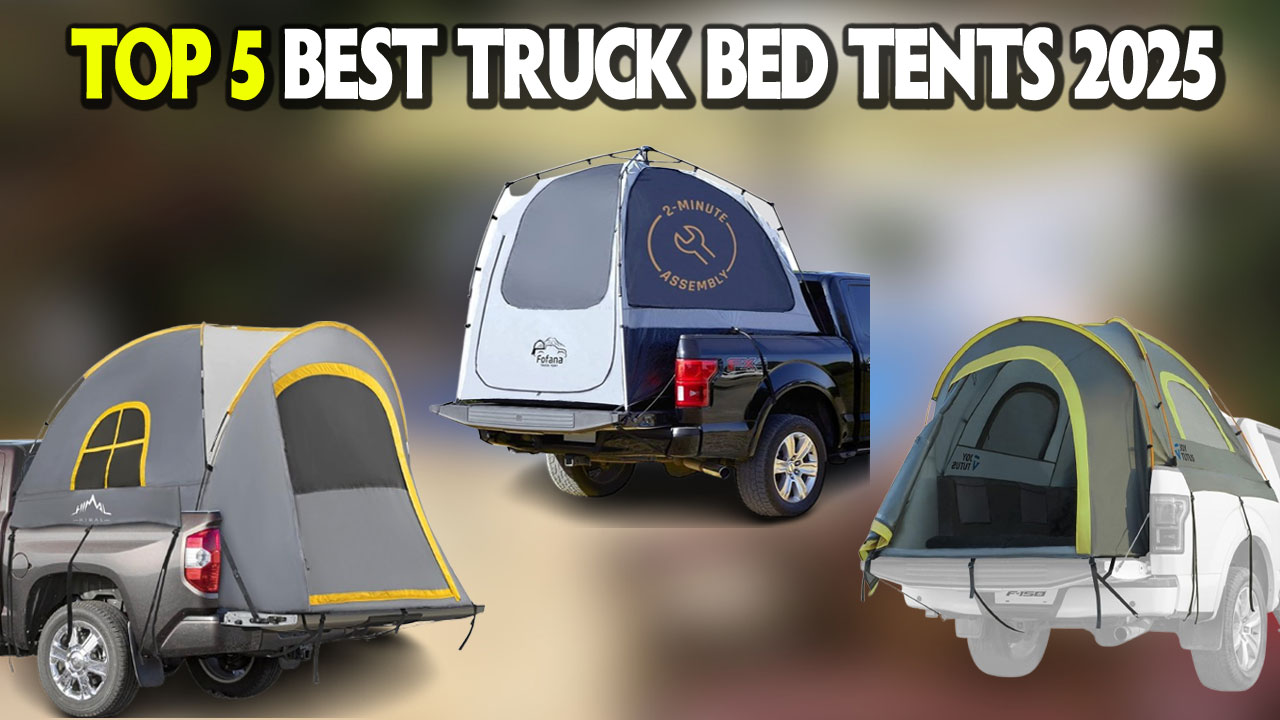 Top 5 Best Truck Bed Tents 2025 - Best Gaming All