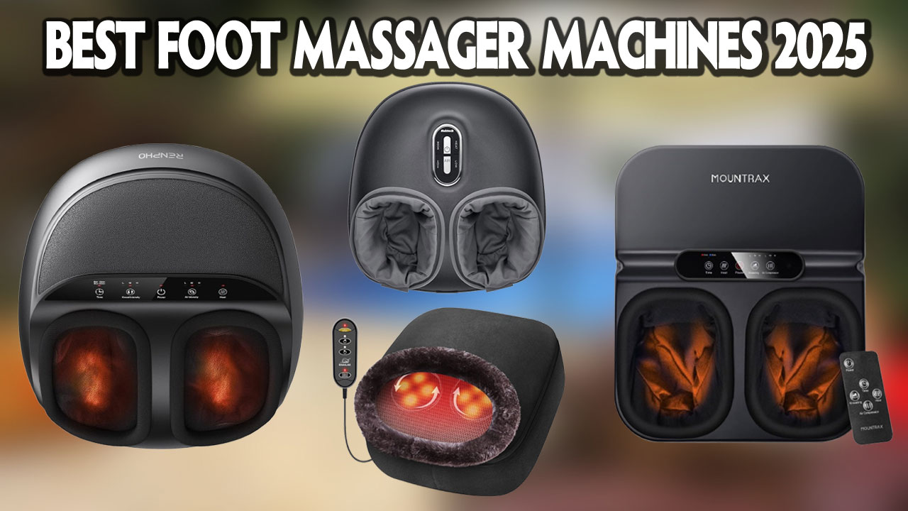 Best Foot Massager Machines 2025 - Best Gaming All