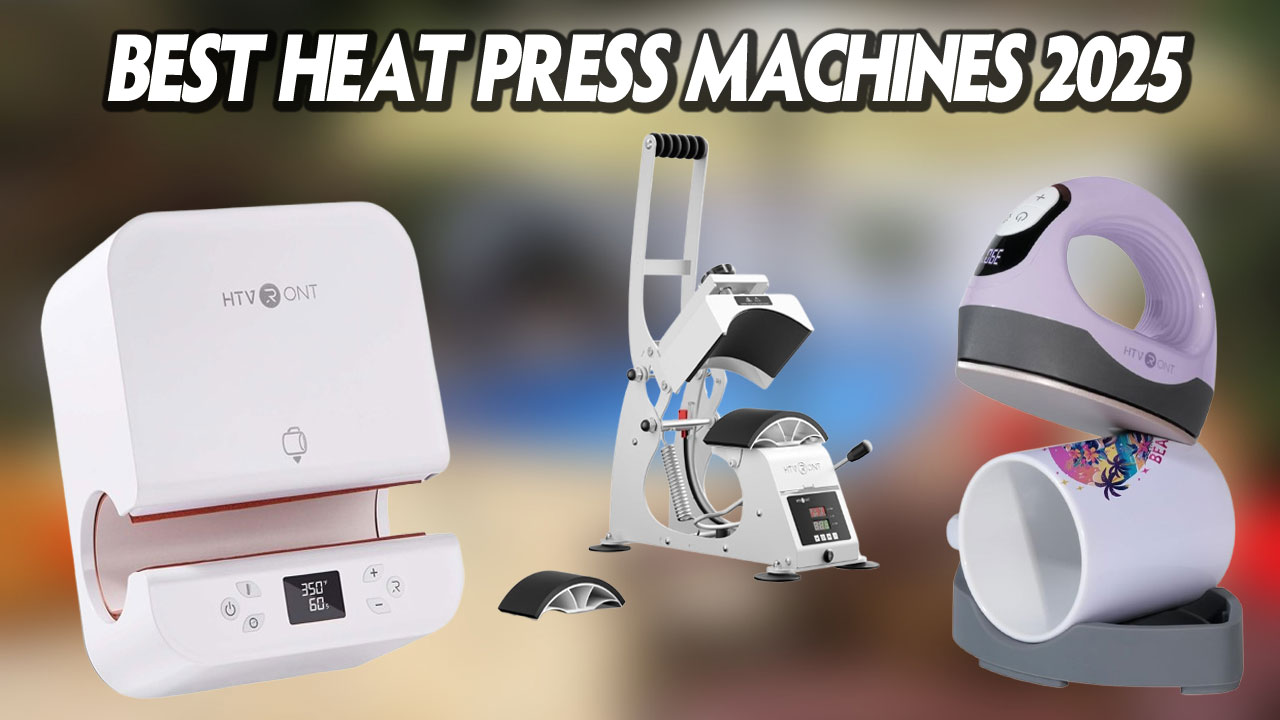 Best Heat Press Machines 2025 Best Gaming All